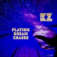 KZ - Playing Dream Chaser