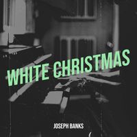 Joseph Banks - White Christmas
