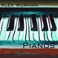 Alex Wurman - Pianos