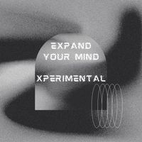 Xperimental - Expand Your Mind (Remix) [Radio Edit]