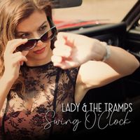 Lady & The Tramps - Swing O'clock
