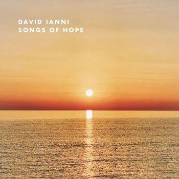 David Ianni - Songs of Hope