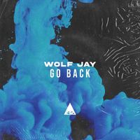 Wolf Jay - Go Back