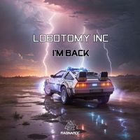 Lobotomy Inc - I'm Back
