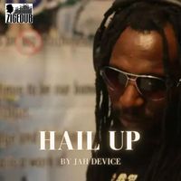 Jah Device - Hail Up