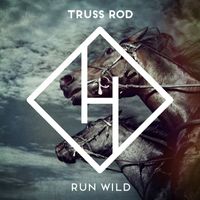 Truss Rod - Run Wild