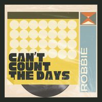 Robbie - Can't Count The Days