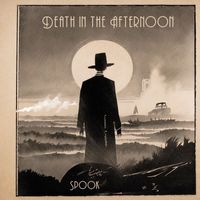Spook - Death in the Afternoon