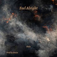 Olele - Feel Alright (Explicit)