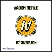Jason Merle - My Brutha Man