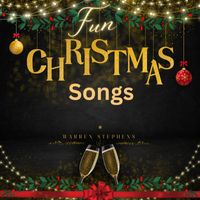 warren stephens - Fun Christmas Songs