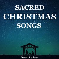 warren stephens - Sacred Christmas Songs