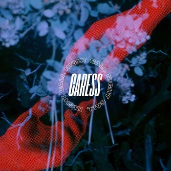 Caress - Night Call