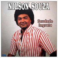 Nilson Souza - Saudade Ingrata