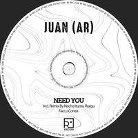 Juan (AR) - Need You