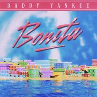 Daddy Yankee - BONITA