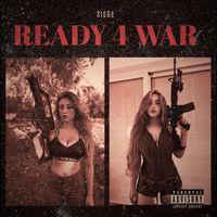 Siege - Ready 4 War (Explicit)