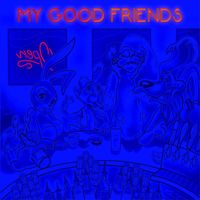 Chris Black - My Good Friends - 2023 Remaster