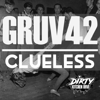 Gruv42 - Clueless