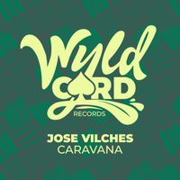 Jose Vilches - Caravana