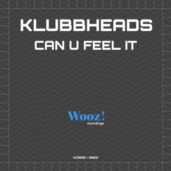 Klubbheads - Can U Feel It