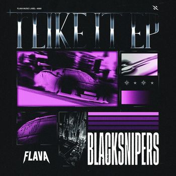 Blacksnipers - I Like It EP