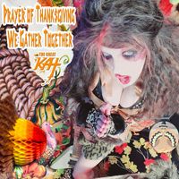 The Great Kat - Prayer of Thanksgiving We Gather Together