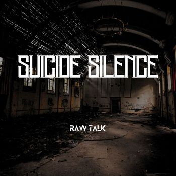 Suicide Silence - Raw Talk