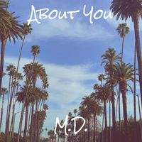 M.D. - About You (Explicit)