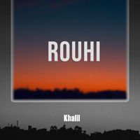 Khalil - Rouhi (Explicit)