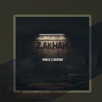 Khalil - Zakham (Explicit)
