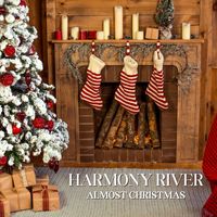 Harmony River - Almost Christmas