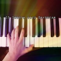 Bossa Nova - 15 Smooth Jazz Daydream