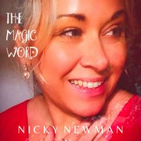 Nicky Newman - The Magic Word