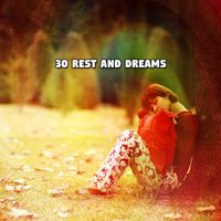 Deep Sleep Relaxation - 30 Rest And Dreams