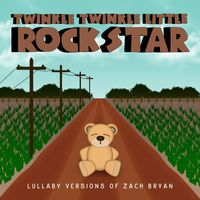 Twinkle Twinkle Little Rock Star - Lullaby Versions of Zach Bryan