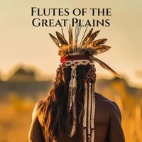 Native Flute American Music Consort, Native Meditation Zone and Native World Group - Flutes of the Great Plains (Peaceful Native Flute, Indigenous American Music)