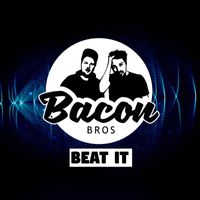 Bacon Bros - Beat It