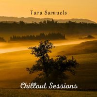 Tara Samuels - Chillout Sessions