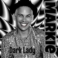 Markie - Dark Lady