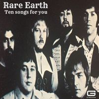 Rare Earth - Ten songs for you
