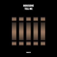 Horisone - Tell Me