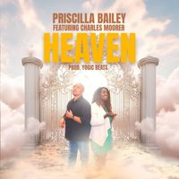 Priscilla Bailey - Heaven (feat. Charles Moorer)