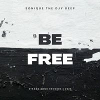 Young II, SoniQue The Djy Deep - Be Free