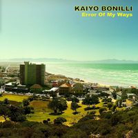 Kaiyo Bonilli - Error of My Ways