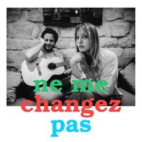 Vianney, Janie - Ne me changez pas