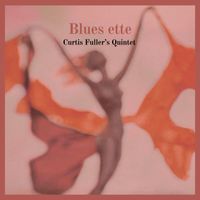 Curtis Fuller - Blues-Ette