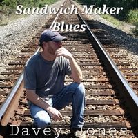 Davey Jones - Sandwich Maker Blues