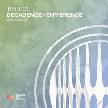 Tim Iron - Decadence / Difference