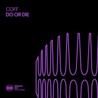 COFF - Do or Die